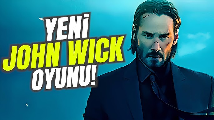 Yeni John Wick oyunu duyuruldu!